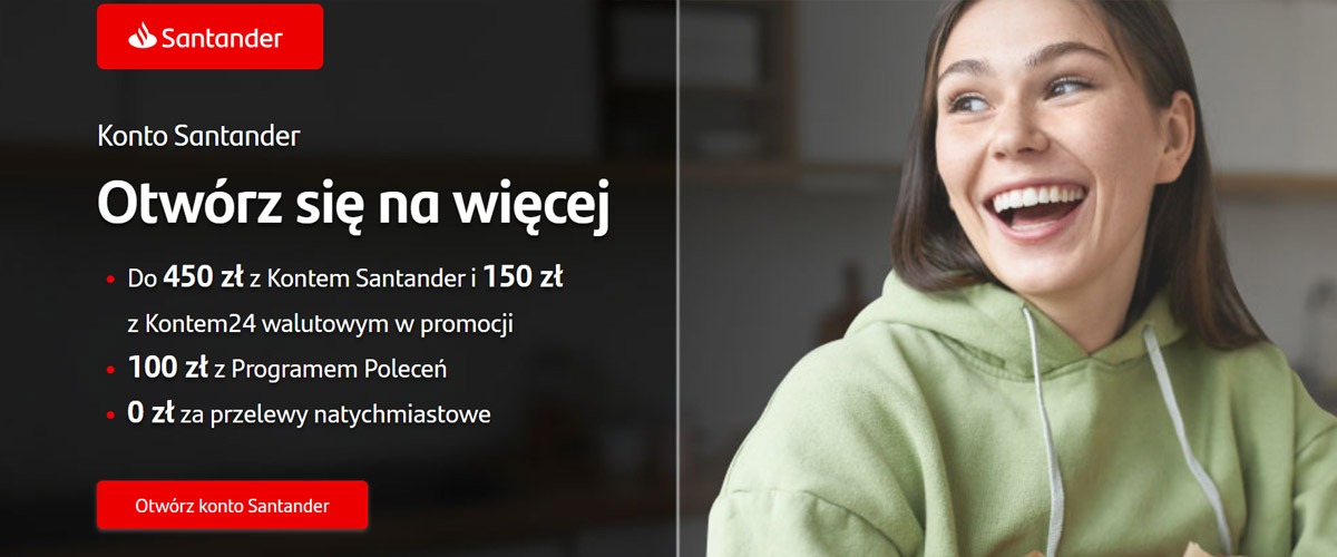 Wyjątkowa oferta „Zgarnij 600 zł za aktywność” od Santander Bank Polska!