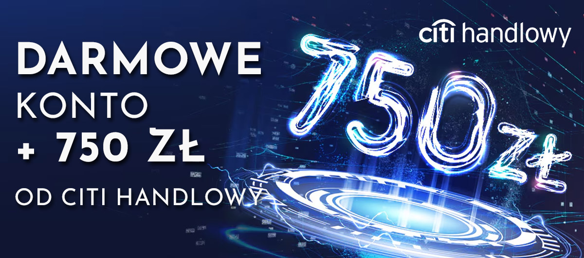 750 zł darmowe konto Citi Handlowy