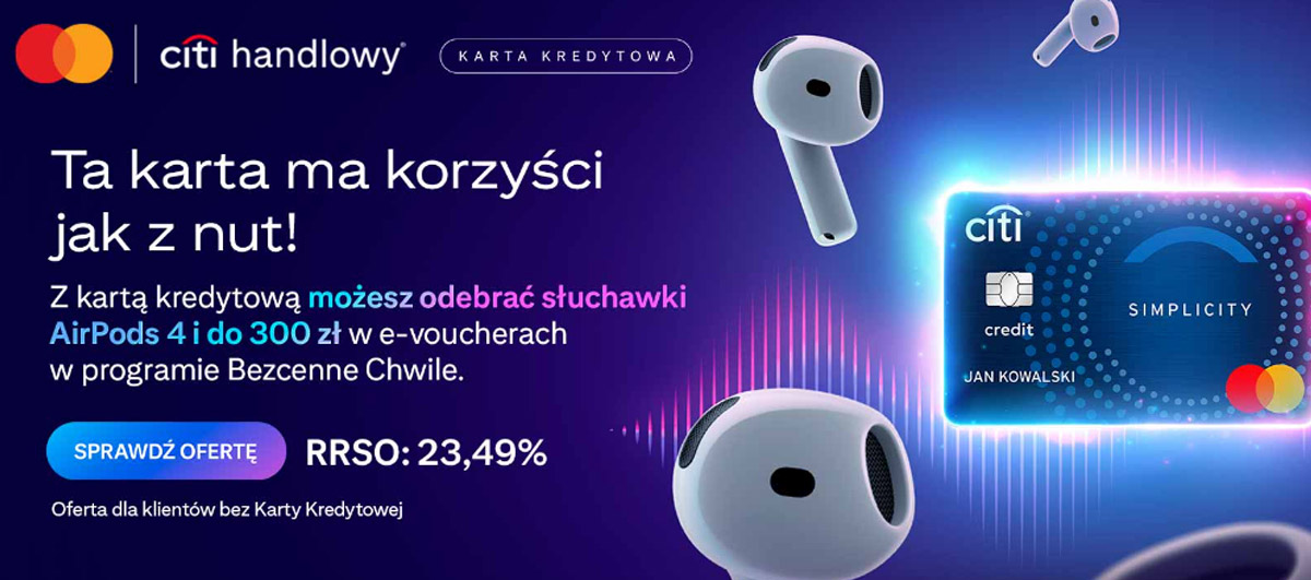 Darmowe Słuchawki Apple AirPods 4 i 300 zł z darmową kartą kredytową od Citi